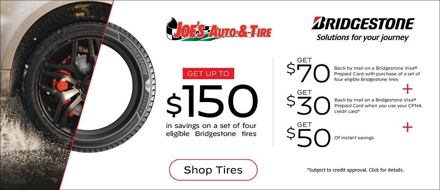 Bridgestone Rebate | Joe's Auto & Tire