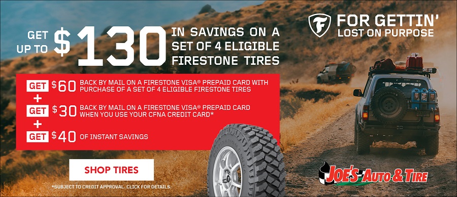 Firestone Rebate | Joe's Auto & Tire